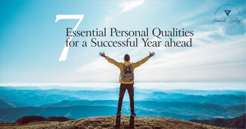 Seven Essential Personal Qualities for a Successful Year ahead