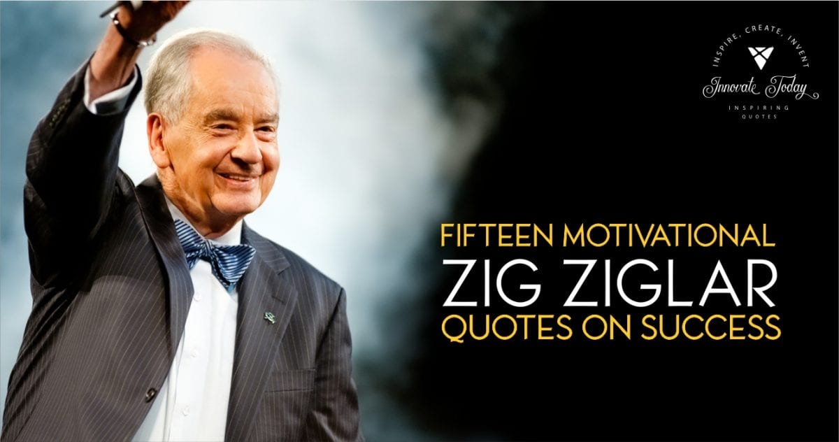 Fifteen Motivational Zig Ziglar Quotes on Success - idscreate.com