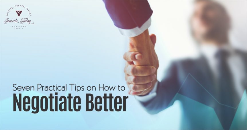 Seven Practical Tips on How to Negotiate Better
