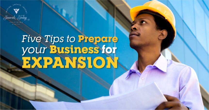 Five Tips to prepare your Business for Expansion